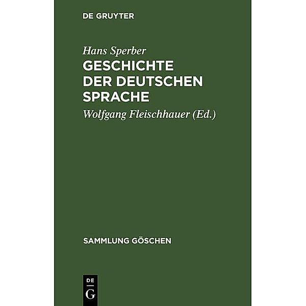 Geschichte der deutschen Sprache / Sammlung Göschen Bd.915, Hans Sperber