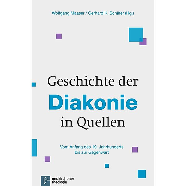 Geschichte der Diakonie in Quellen