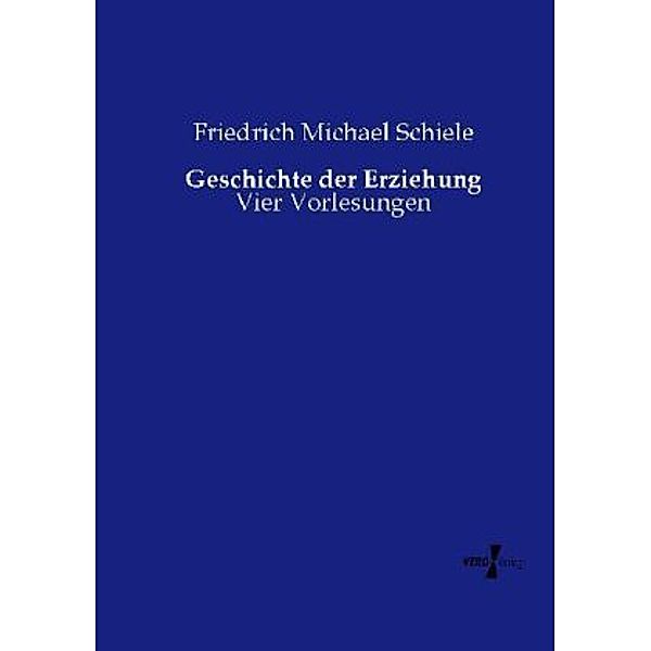 Geschichte der Erziehung, Friedrich Michael Schiele