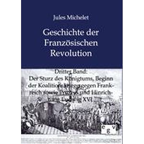 Geschichte der Französischen Revolution, Jules Michelet