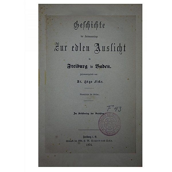 Geschichte der Freimaurerloge Zur edlen Aussicht 1784-1874, Hugo Ficke