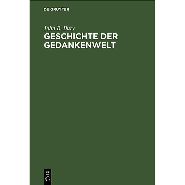 Geschichte der Gedankenwelt, John B. Bury