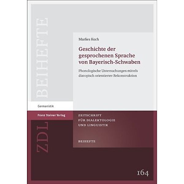 Geschichte der gesprochenen Sprache von Bayerisch-Schwaben, Marlies Koch