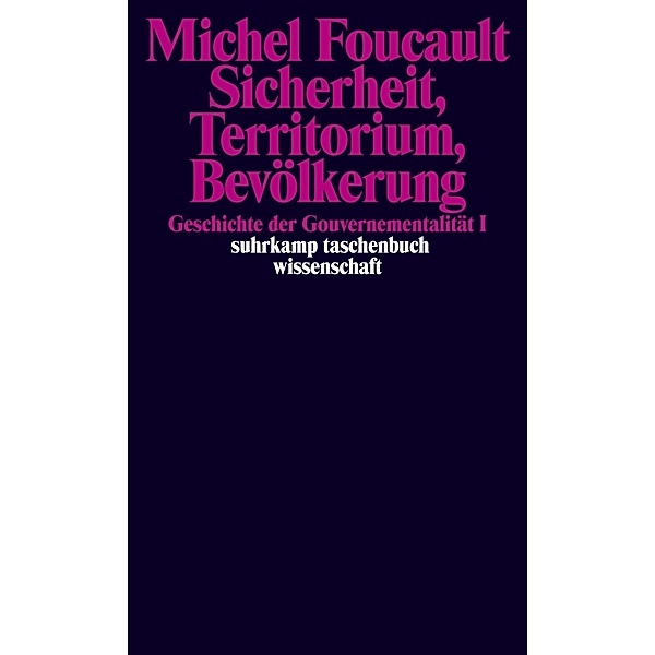 Geschichte der Gouvernementalität.Bd.1, Michel Foucault