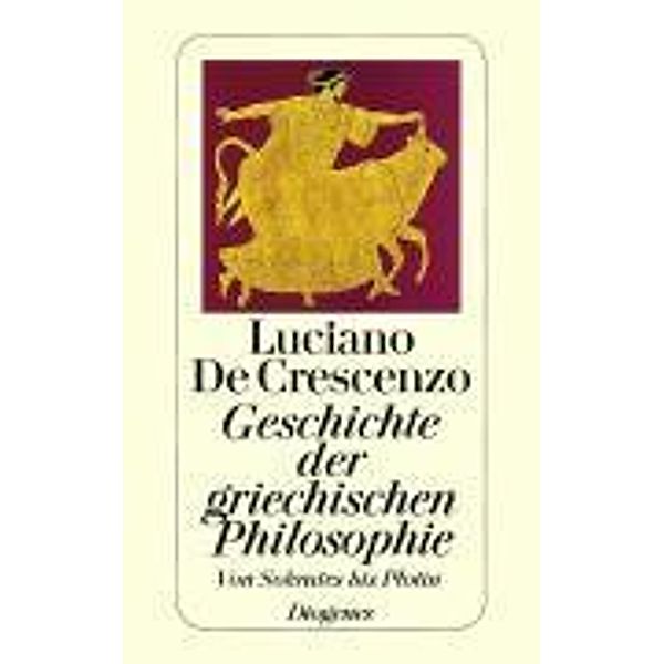 Geschichte der griechischen Philosophie, Von Sokrates bis Plotin, Luciano De Crescenzo