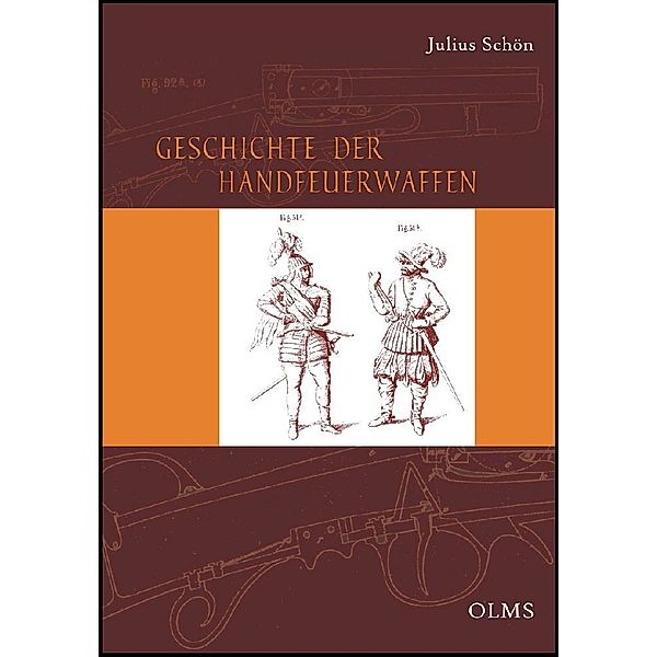 Geschichte der Handfeuerwaffen, Julius Schön