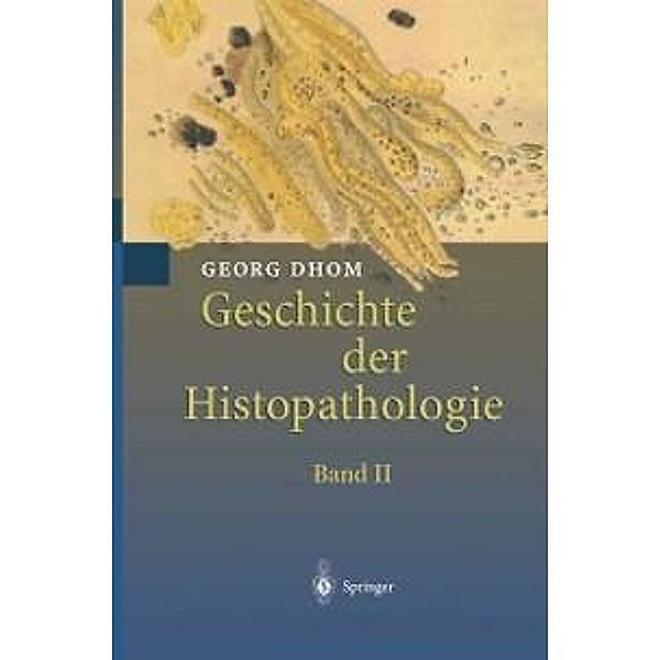 Geschichte der Histopathologie, Georg Dhom