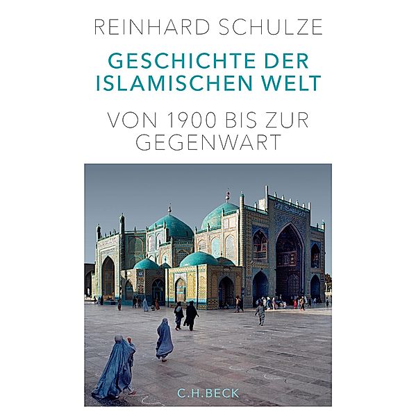 Geschichte der Islamischen Welt, Reinhard Schulze