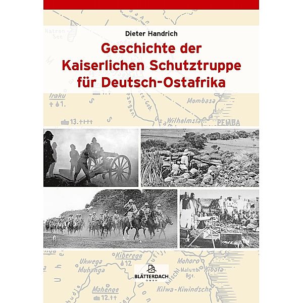 Geschichte der Kaiserlichen Schutztruppe für Deutsch-Ostafrika, Dieter Handrich