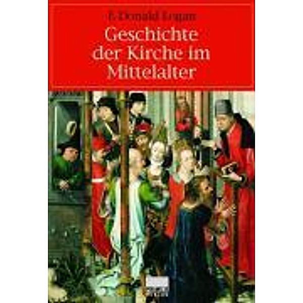 Geschichte der Kirche im Mittelalter, F. D. Logan