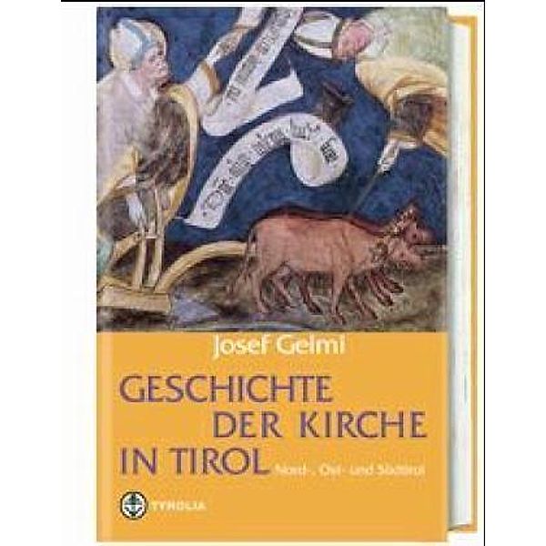 Geschichte der Kirche in Tirol, Josef Gelmi