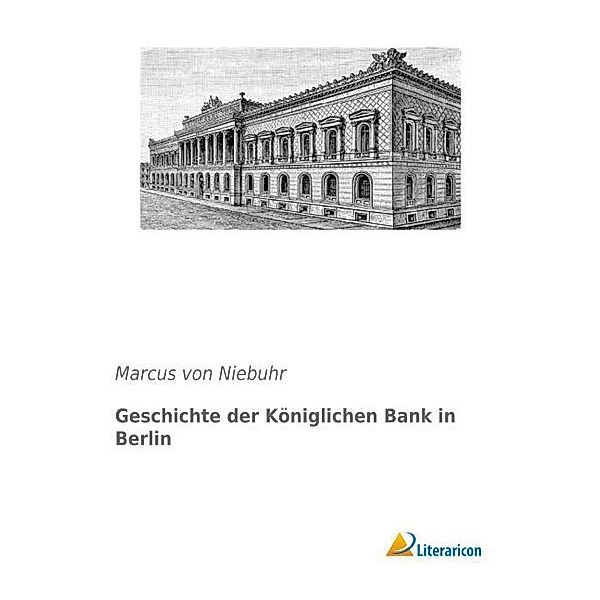 Geschichte der Königlichen Bank in Berlin, Marcus von Niebuhr