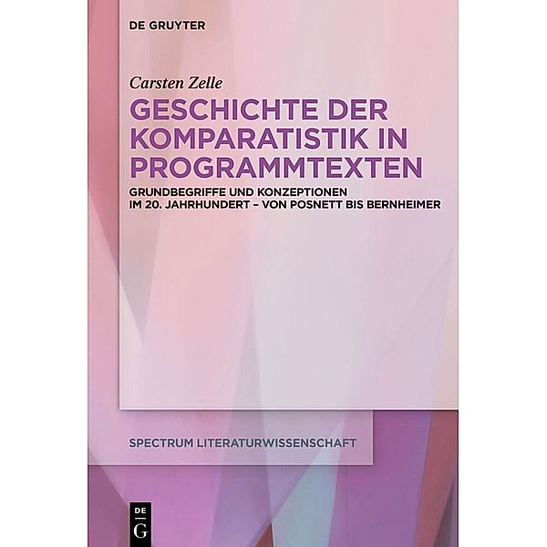 Geschichte der Komparatistik in Programmtexten, Carsten Zelle