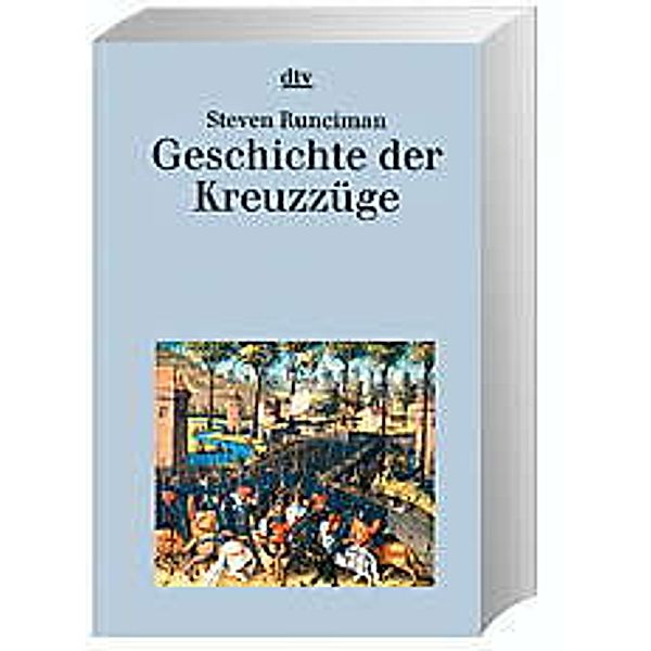 Geschichte der Kreuzzüge, Steven Runciman