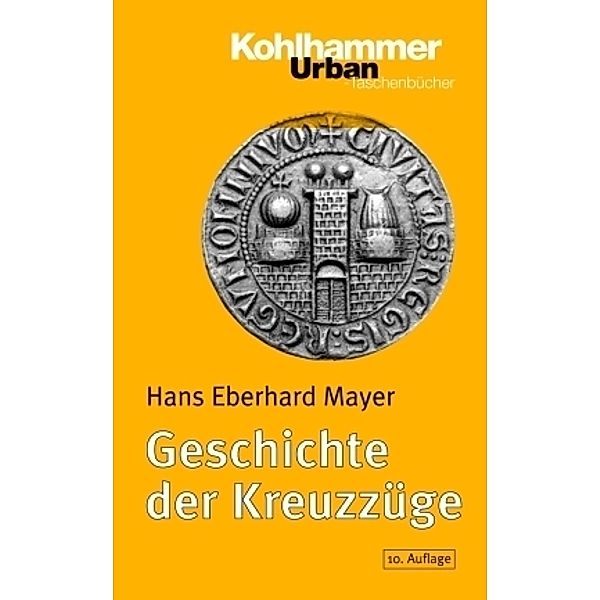 Geschichte der Kreuzzüge, Hans Eberhard Mayer