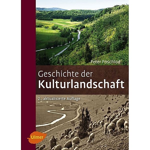 Geschichte der Kulturlandschaft, Peter Poschlod