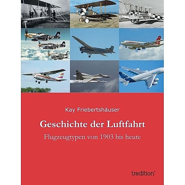Geschichte der Luftfahrt, Kay Friebertshäuser