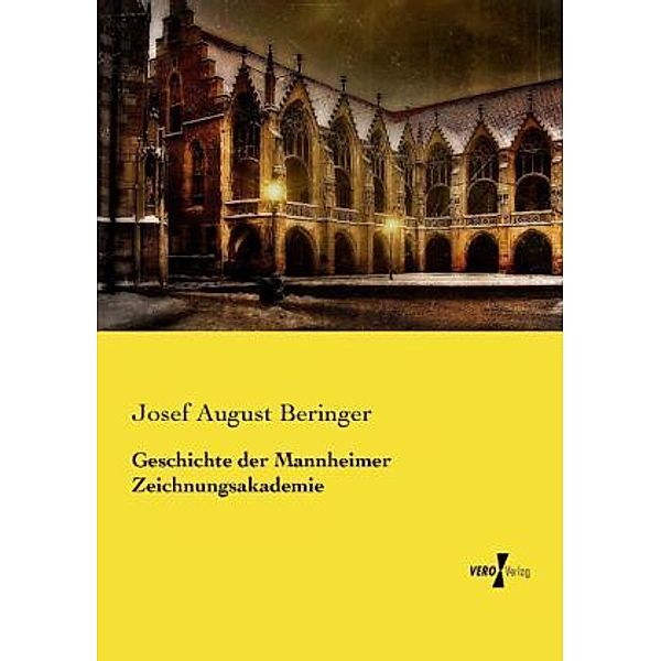 Geschichte der Mannheimer Zeichnungsakademie, Josef August Beringer