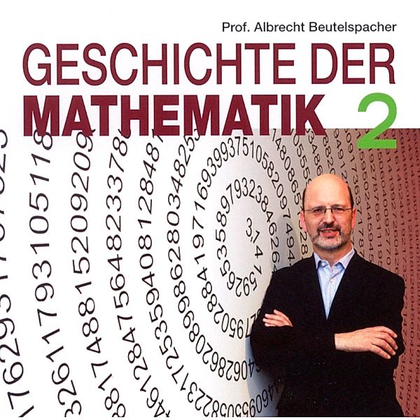 Geschichte der Mathematik 2, CD, Albrecht Beutelspacher