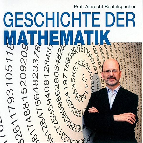 Geschichte der Mathematik, Audio-CD, Albrecht Beutelspacher