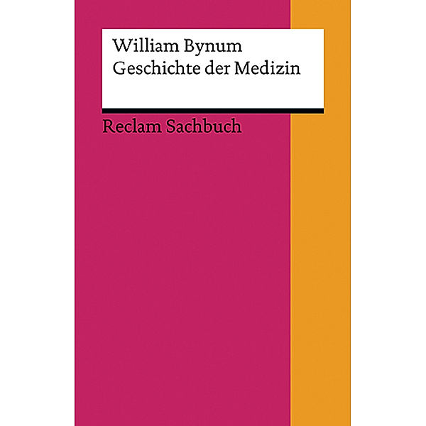 Geschichte der Medizin, William Bynum