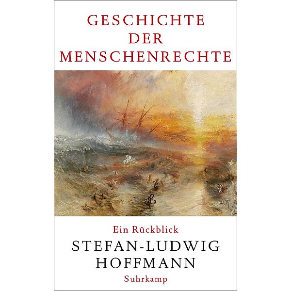 Geschichte der Menschenrechte, Stefan-Ludwig Hoffmann