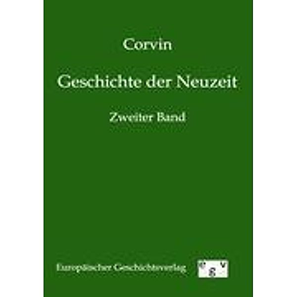 Geschichte der Neuzeit, Corvin