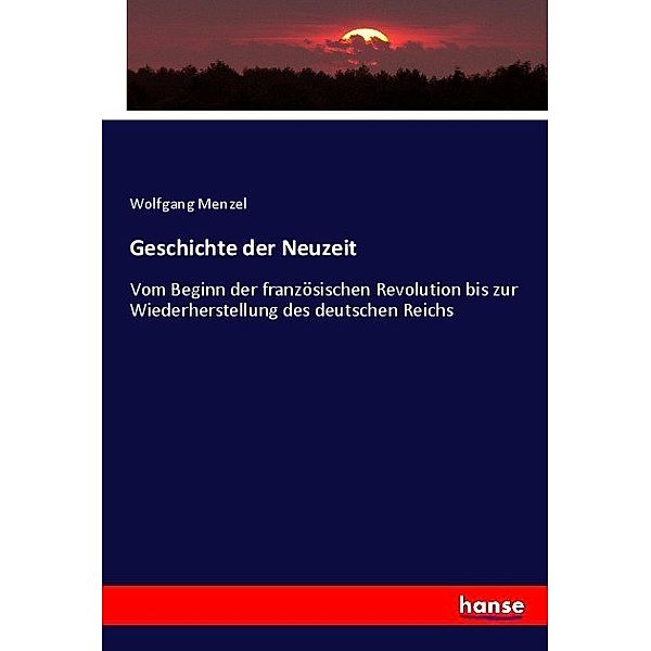 Geschichte der Neuzeit, Wolfgang Menzel