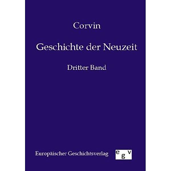 Geschichte der Neuzeit.Bd.3, Corvin