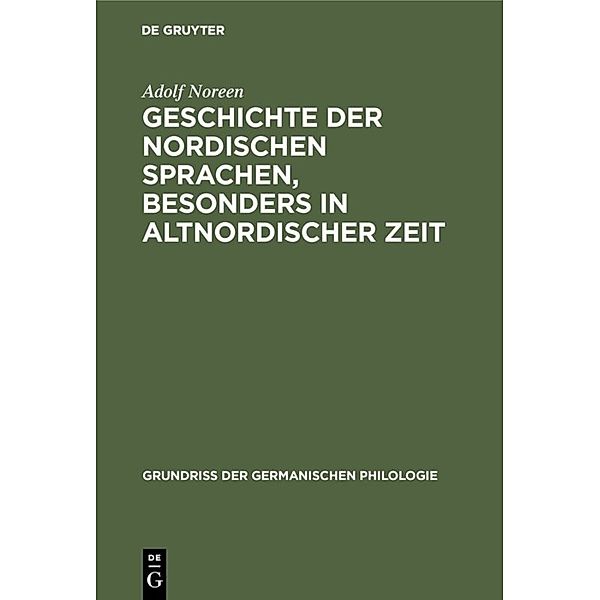 Geschichte der nordischen Sprachen, besonders in altnordischer Zeit, Adolf Noreen