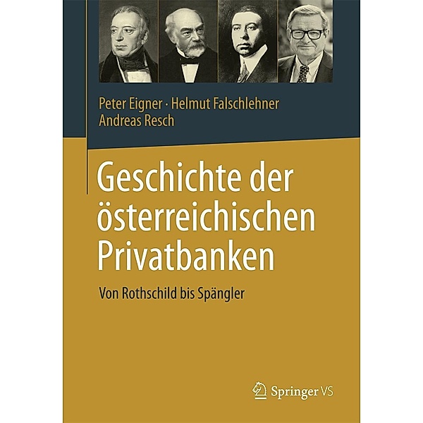 Geschichte der österreichischen Privatbanken, Peter Eigner, Helmut Falschlehner, Andreas Resch