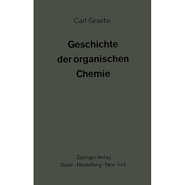 Geschichte der organischen Chemie, Carl Graebe
