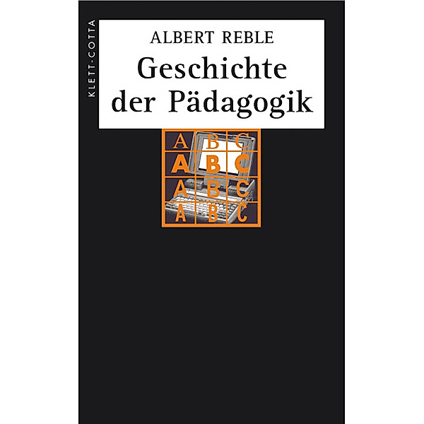 Geschichte der Pädagogik / Geschichte der Pädagogik (Geschichte der Pädagogik), Albert Reble