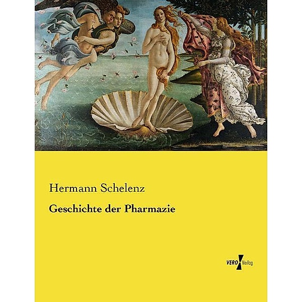 Geschichte der Pharmazie, Hermann Schelenz