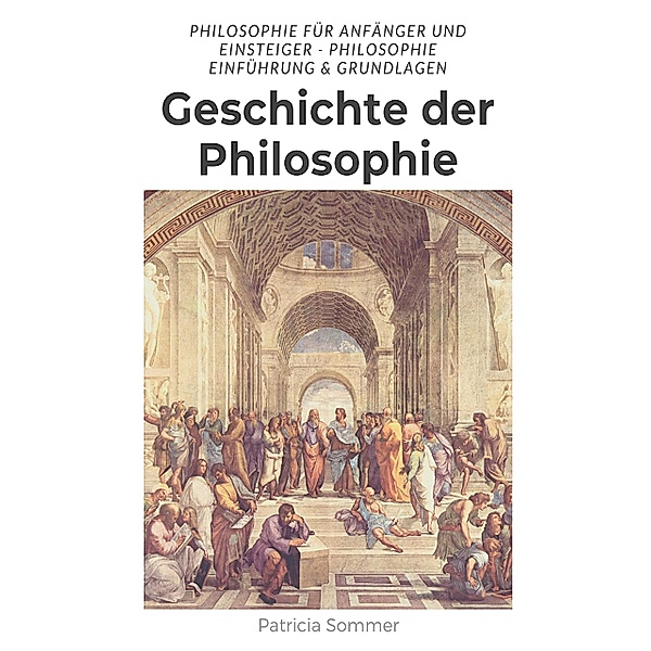 Geschichte der Philosophie, Patricia Sommer