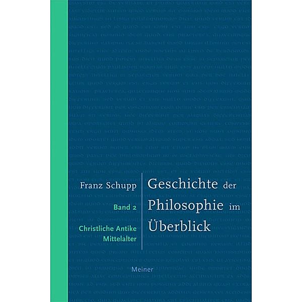 Geschichte der Philosophie im Überblick. Band 2: Christliche Antike und Mittelalter, Franz Schupp