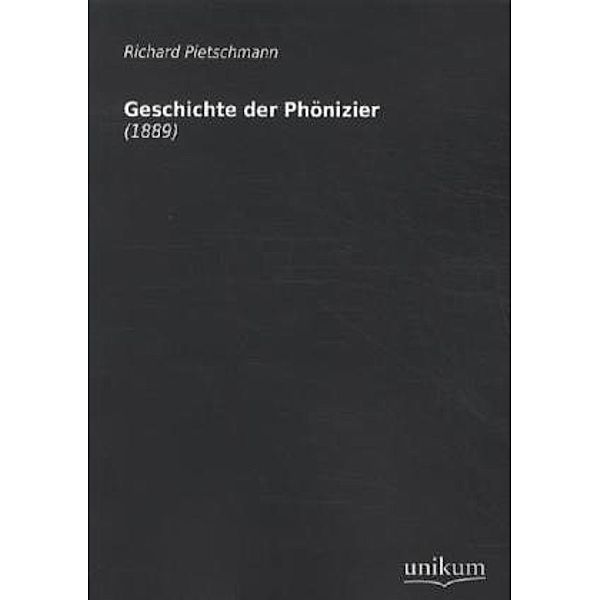 Geschichte der Phönizier, Richard Pietschmann