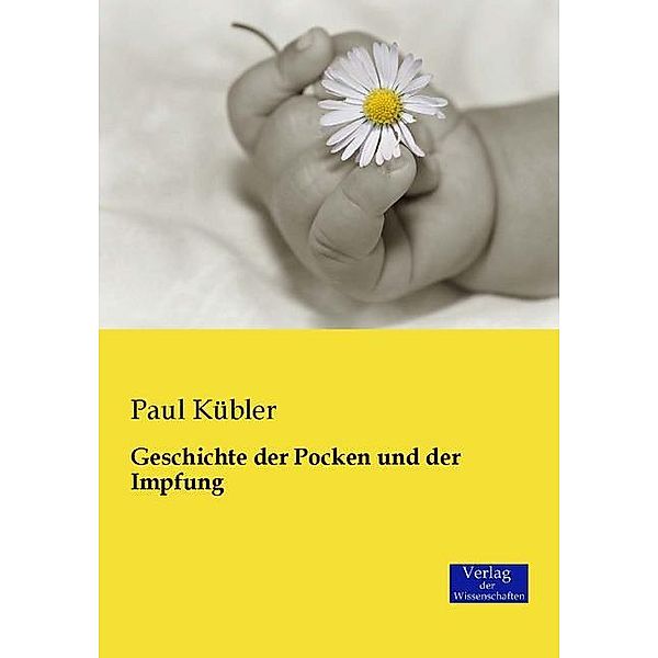 Geschichte der Pocken und der Impfung, Paul Kübler