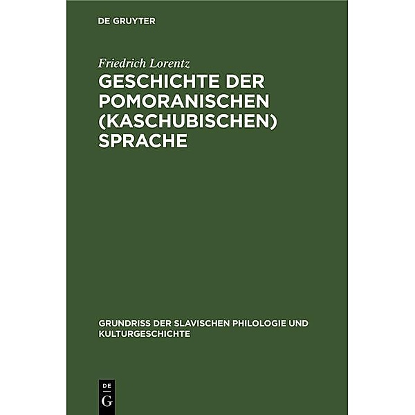 Geschichte der pomoranischen (kaschubischen) Sprache, Friedrich Lorentz