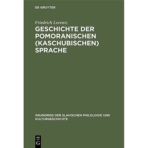 Geschichte der pomoranischen (kaschubischen) Sprache, Friedrich Lorentz