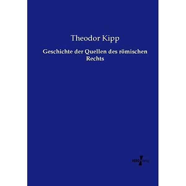 Geschichte der Quellen des römischen Rechts, Theodor Kipp