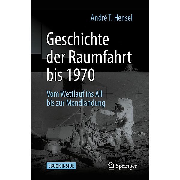 Geschichte der Raumfahrt bis 1970, André T. Hensel