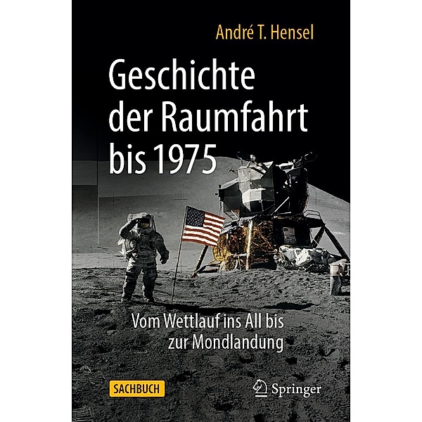 Geschichte der Raumfahrt bis 1975, André T. Hensel