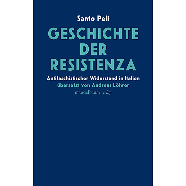 Geschichte der Resistenza, Santo Peli