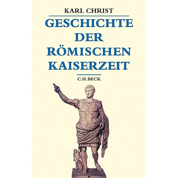 Geschichte der römischen Kaiserzeit, Karl Christ