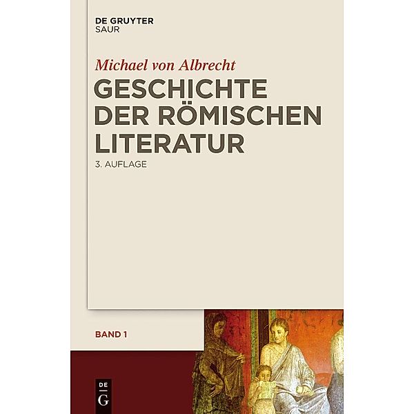 Geschichte der römischen Literatur, Michael von Albrecht