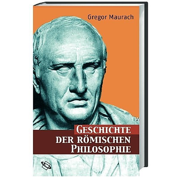 Geschichte der römischen Philosophie, Gregor Maurach