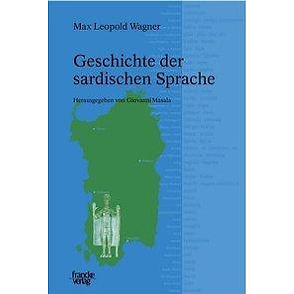 Geschichte der sardischen Sprache, Max L. Wagner