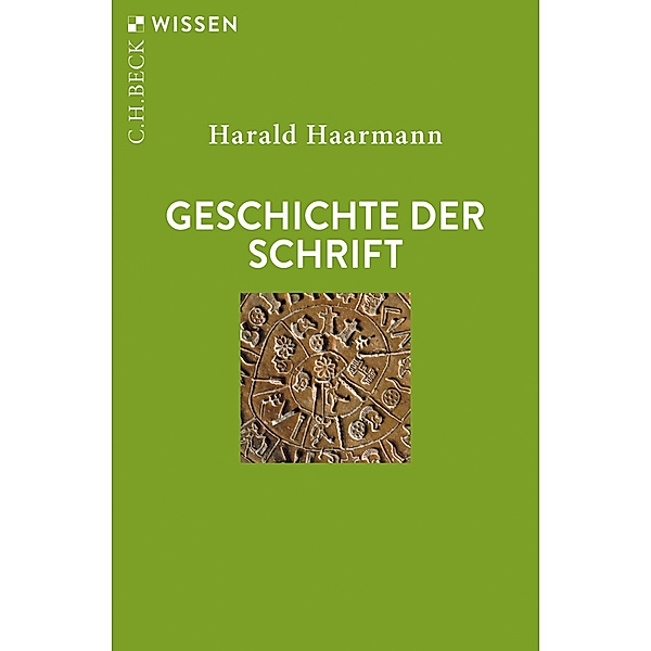 Geschichte der Schrift, Harald Haarmann