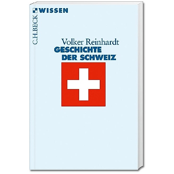 Geschichte der Schweiz, Volker Reinhardt